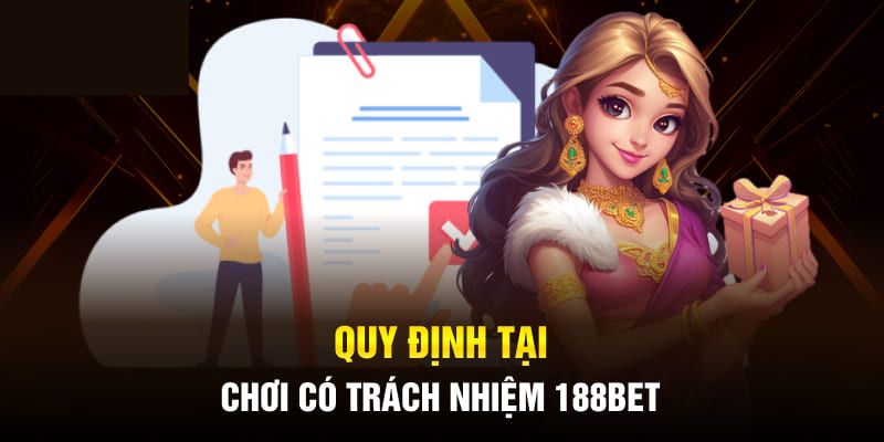 Quy định tại 188bet về trách nhiệm hội viên